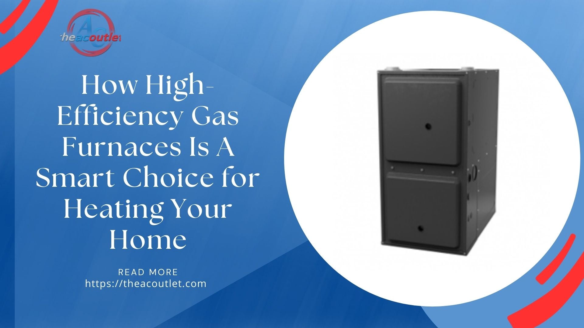 how High efficiency gas furnace is a smart choice