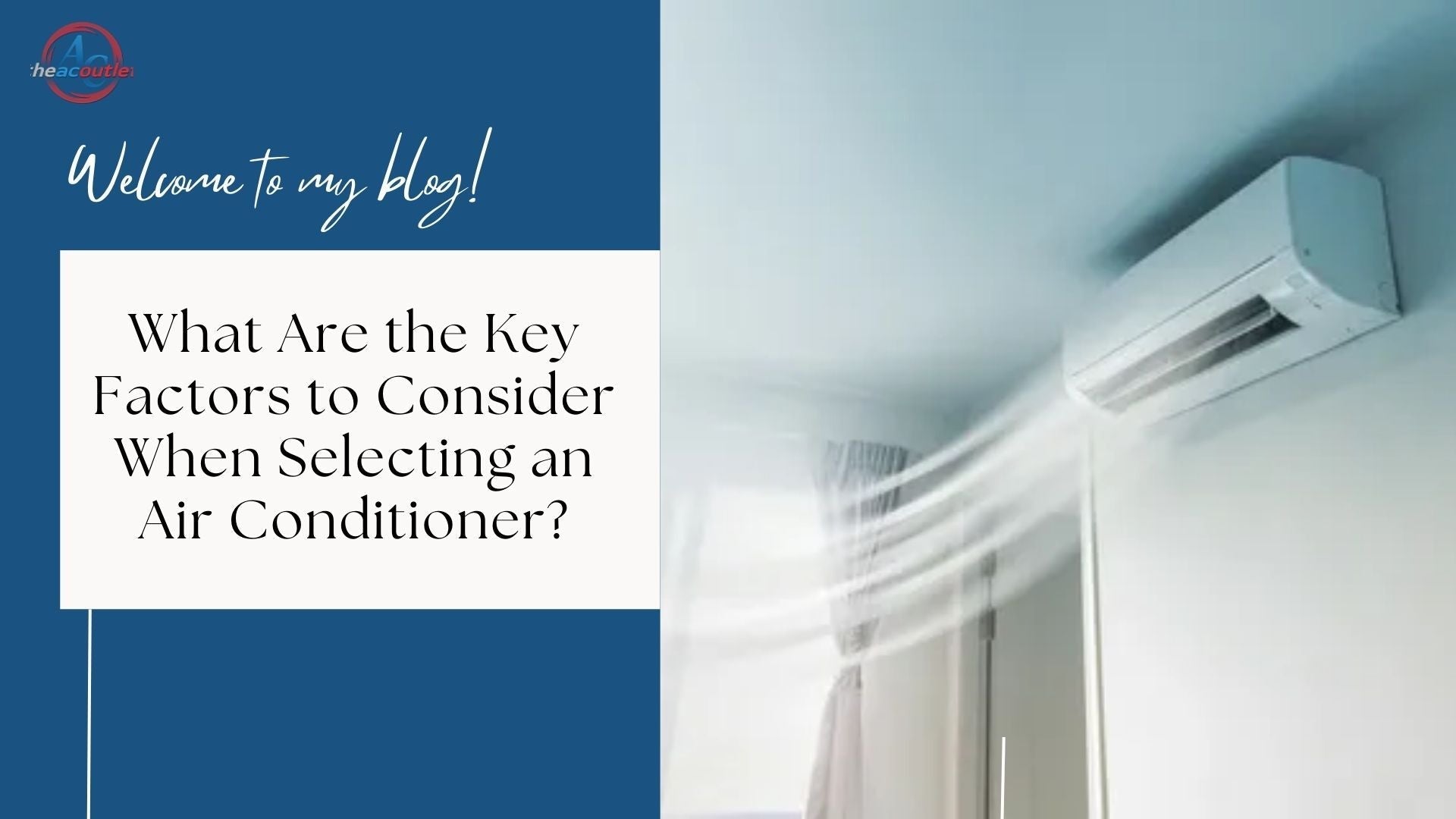 factors to consider while selecting air conditioner
