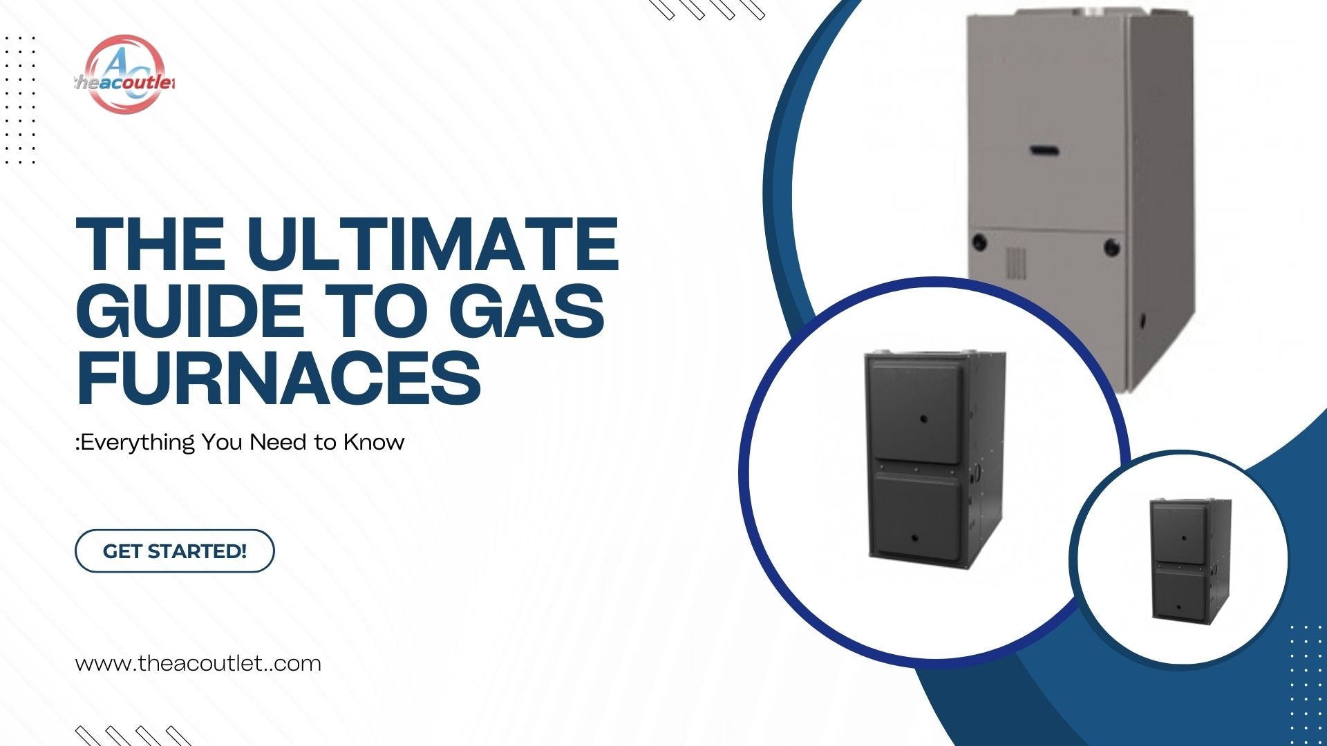 The Ultimate Guide to Gas Furnaces: Everything You Need to Know