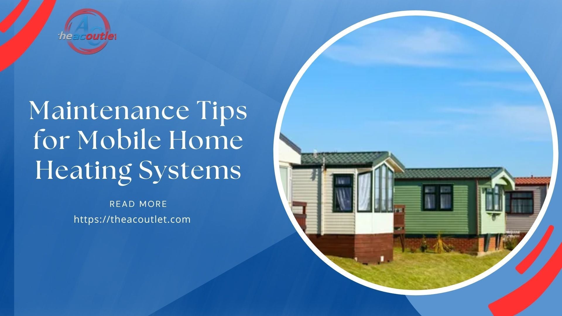 Maintenance Tips for Mobile Home Heating Systems