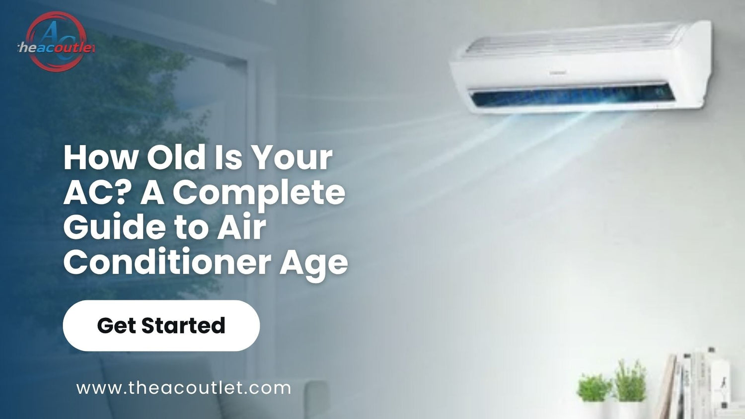 how old is your ac a complete guide